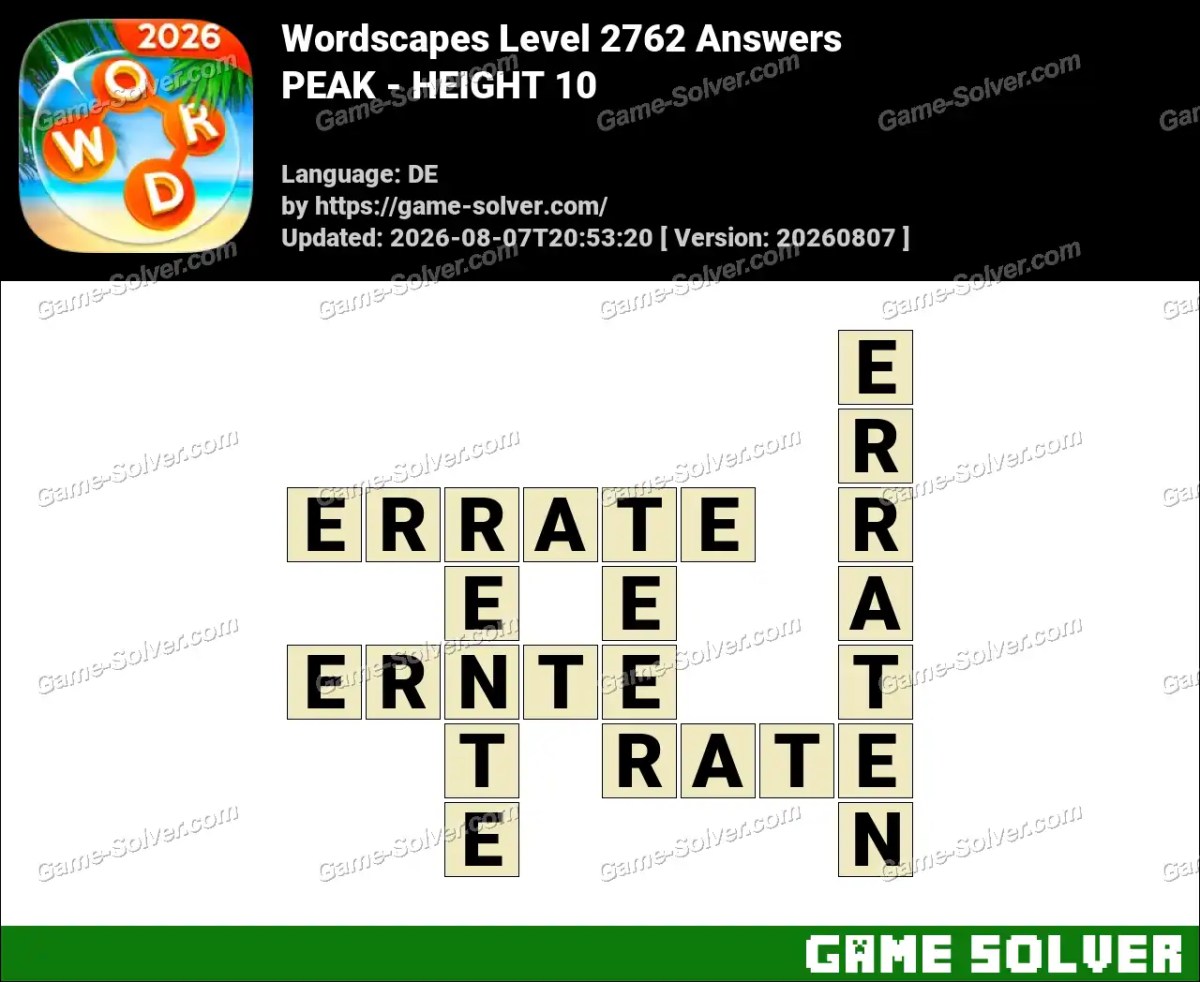 Wordscapes Deutsche Level 2762 Answers — PEAK - HEIGHT 10