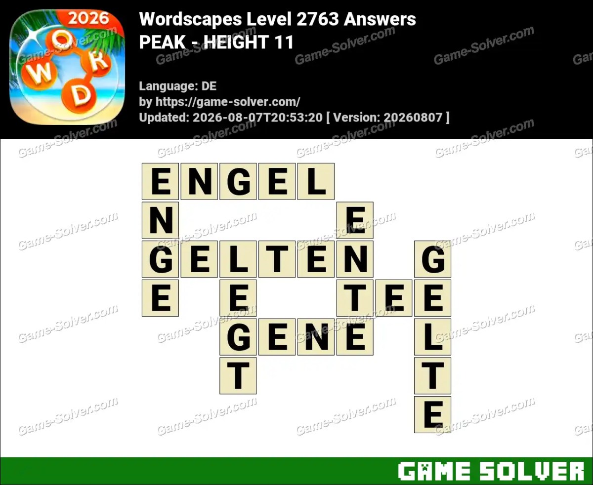Wordscapes Deutsche Level 2763 Answers — PEAK - HEIGHT 11