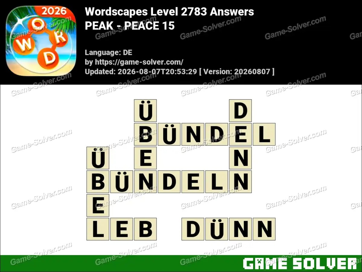 Wordscapes Deutsche Level 2783 Answers — PEAK - PEACE 15
