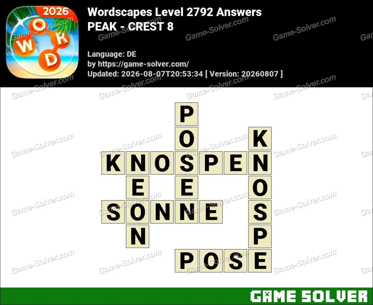 Wordscapes Deutsche Level 2792 Answers — PEAK - CREST 8