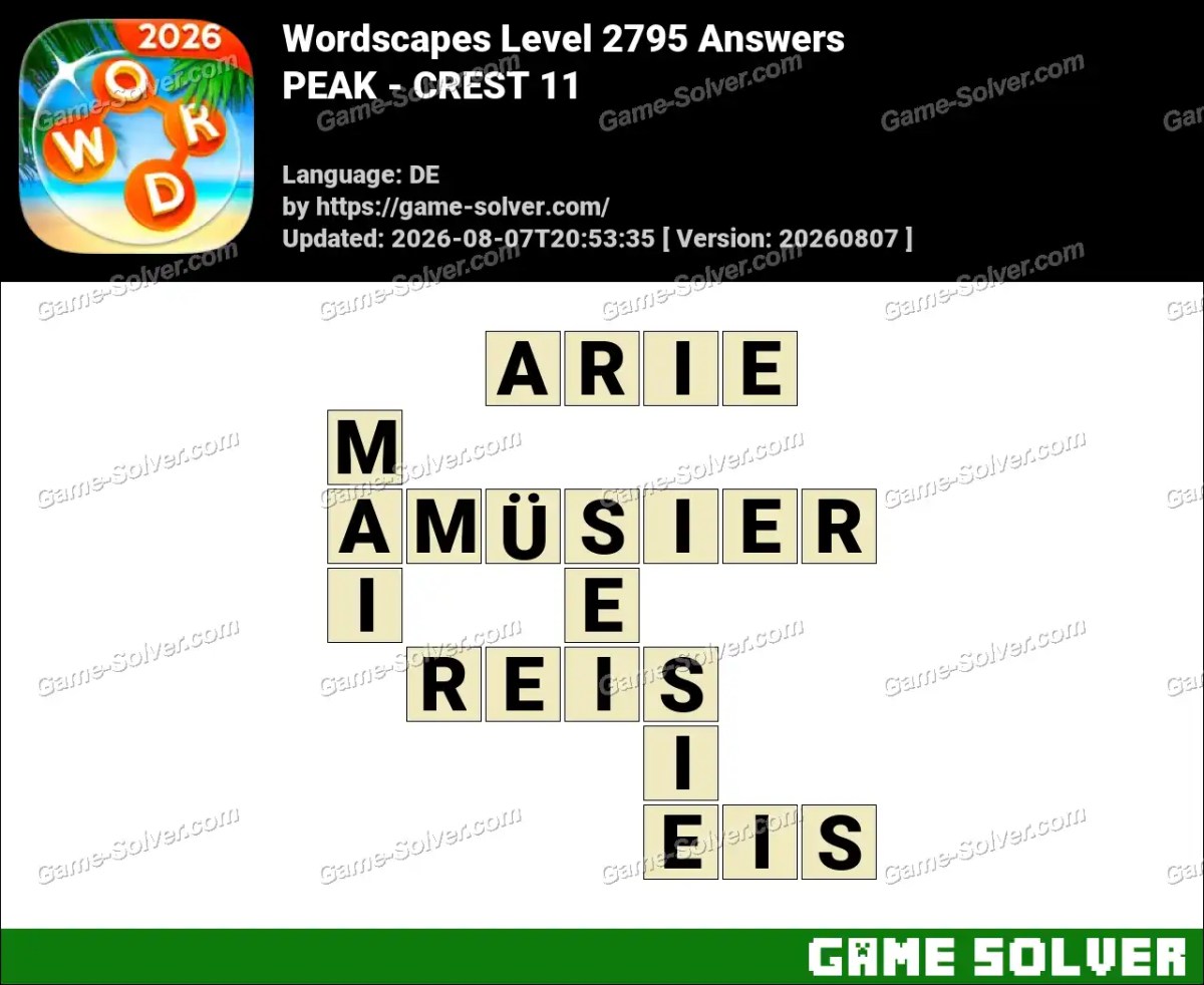 Wordscapes Deutsche Level 2795 Answers — PEAK - CREST 11