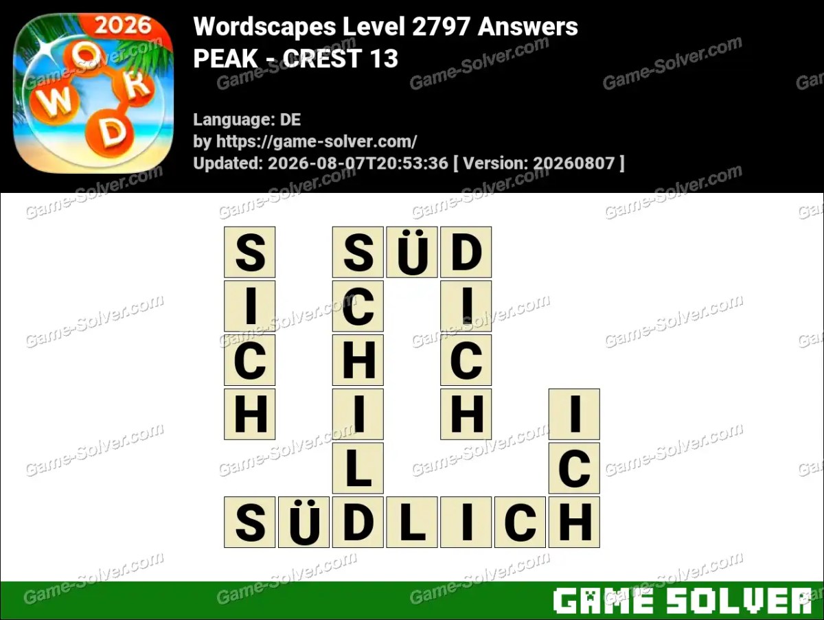 Wordscapes Deutsche Level 2797 Answers — PEAK - CREST 13