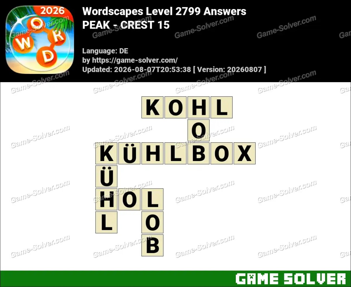 Wordscapes Deutsche Level 2799 Answers — PEAK - CREST 15