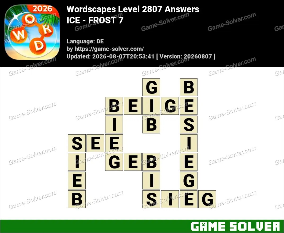 Wordscapes Deutsche Level 2807 Answers — ICE - FROST 7