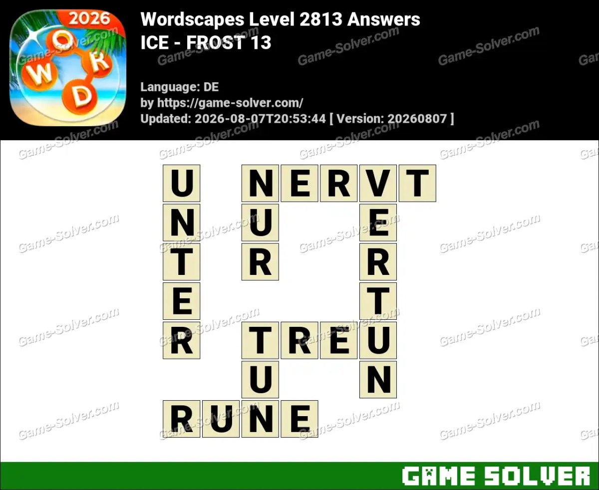 Wordscapes Deutsche Level 2813 Answers — ICE - FROST 13