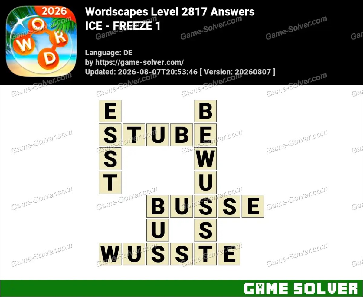 Wordscapes Deutsche Level 2817 Answers — ICE - FREEZE 1
