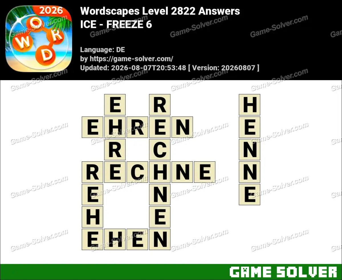 Wordscapes Deutsche Level 2822 Answers — ICE - FREEZE 6