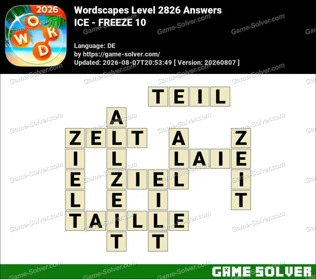 Wordscapes Deutsche Level 2826 Answers — ICE - FREEZE 10
