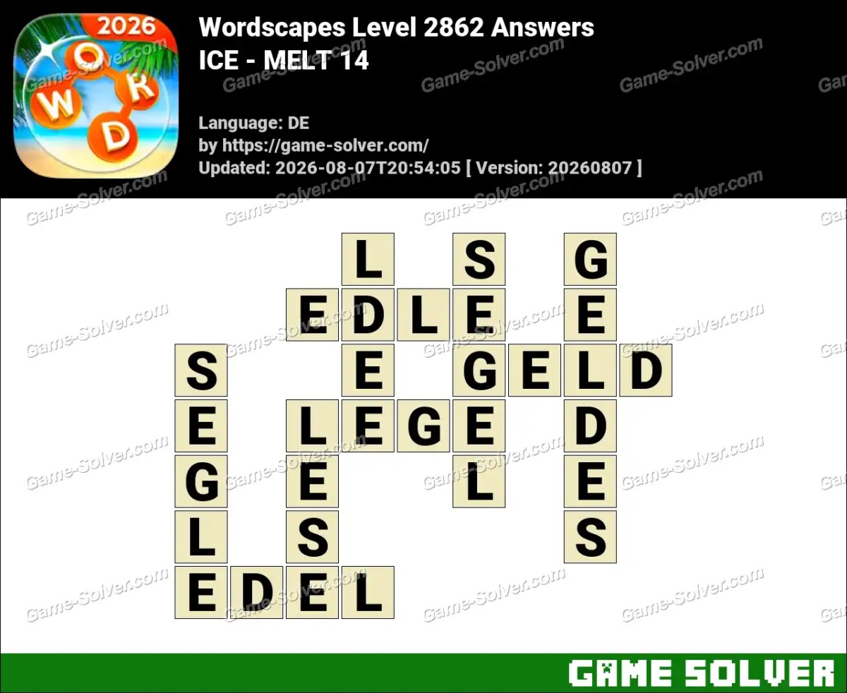 Wordscapes Deutsche Level 2862 Answers — ICE - MELT 14