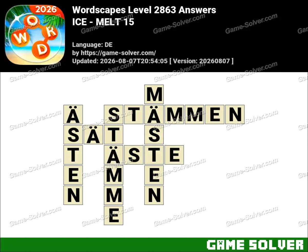 Wordscapes Deutsche Level 2863 Answers — ICE - MELT 15