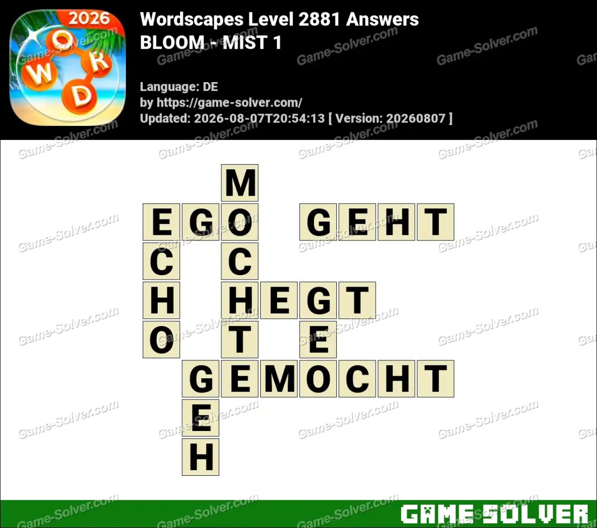 Wordscapes Deutsche Level 2881 Answers — BLOOM - MIST 1