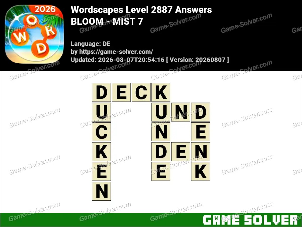 Wordscapes Deutsche Level 2887 Answers — BLOOM - MIST 7