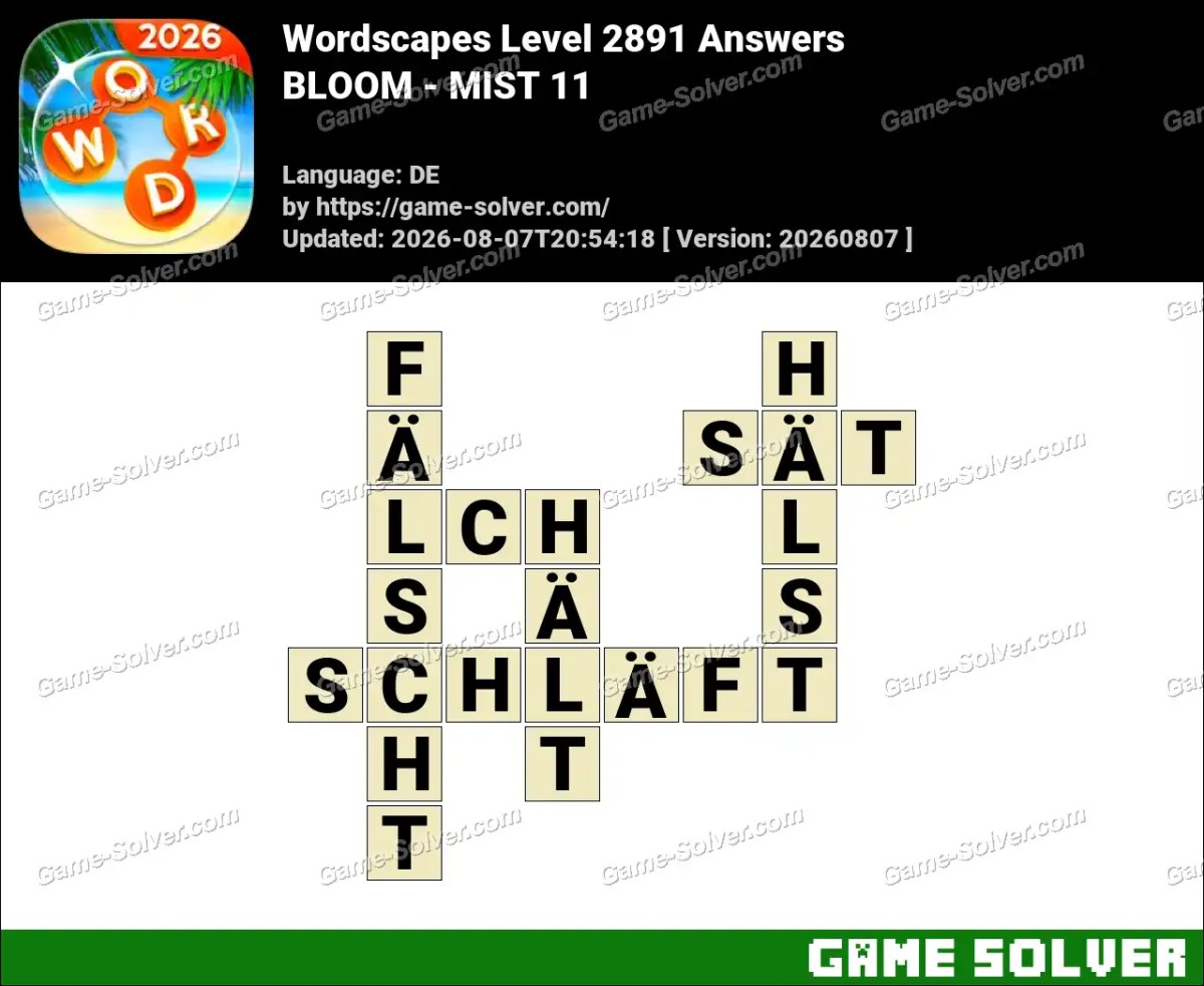 Wordscapes Deutsche Level 2891 Answers — BLOOM - MIST 11