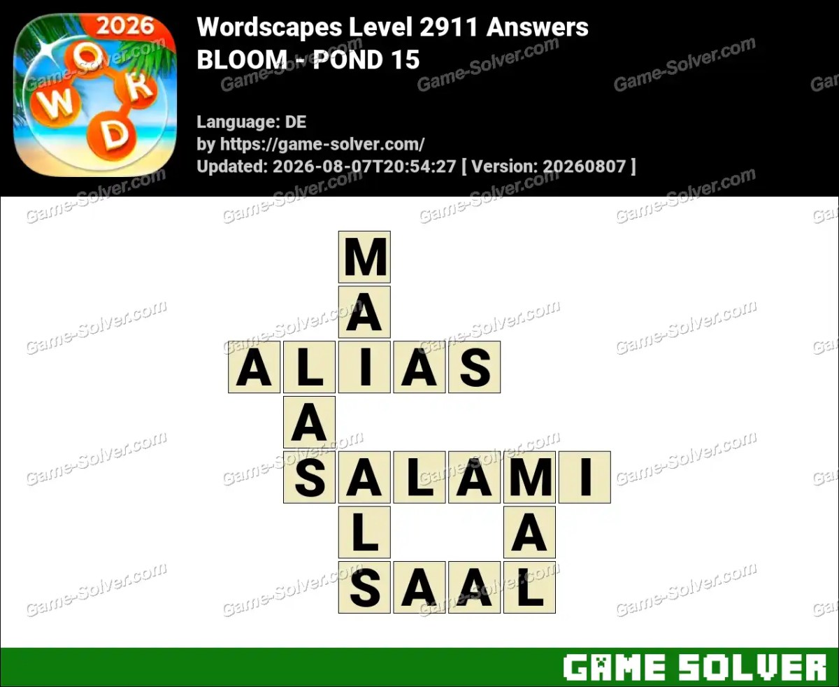 Wordscapes Deutsche Level 2911 Answers — BLOOM - POND 15