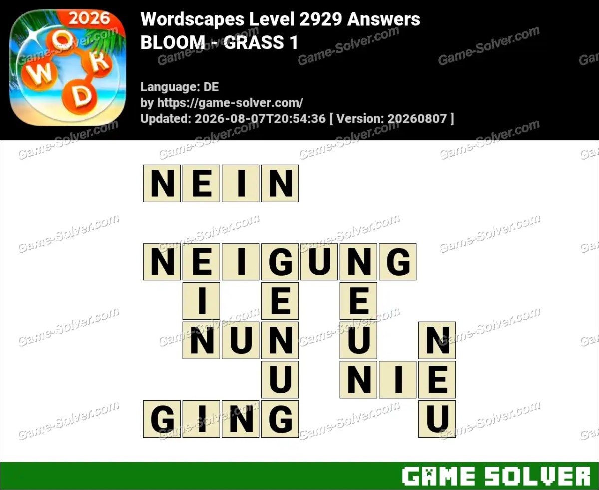 Wordscapes Deutsche Level 2929 Answers — BLOOM - GRASS 1