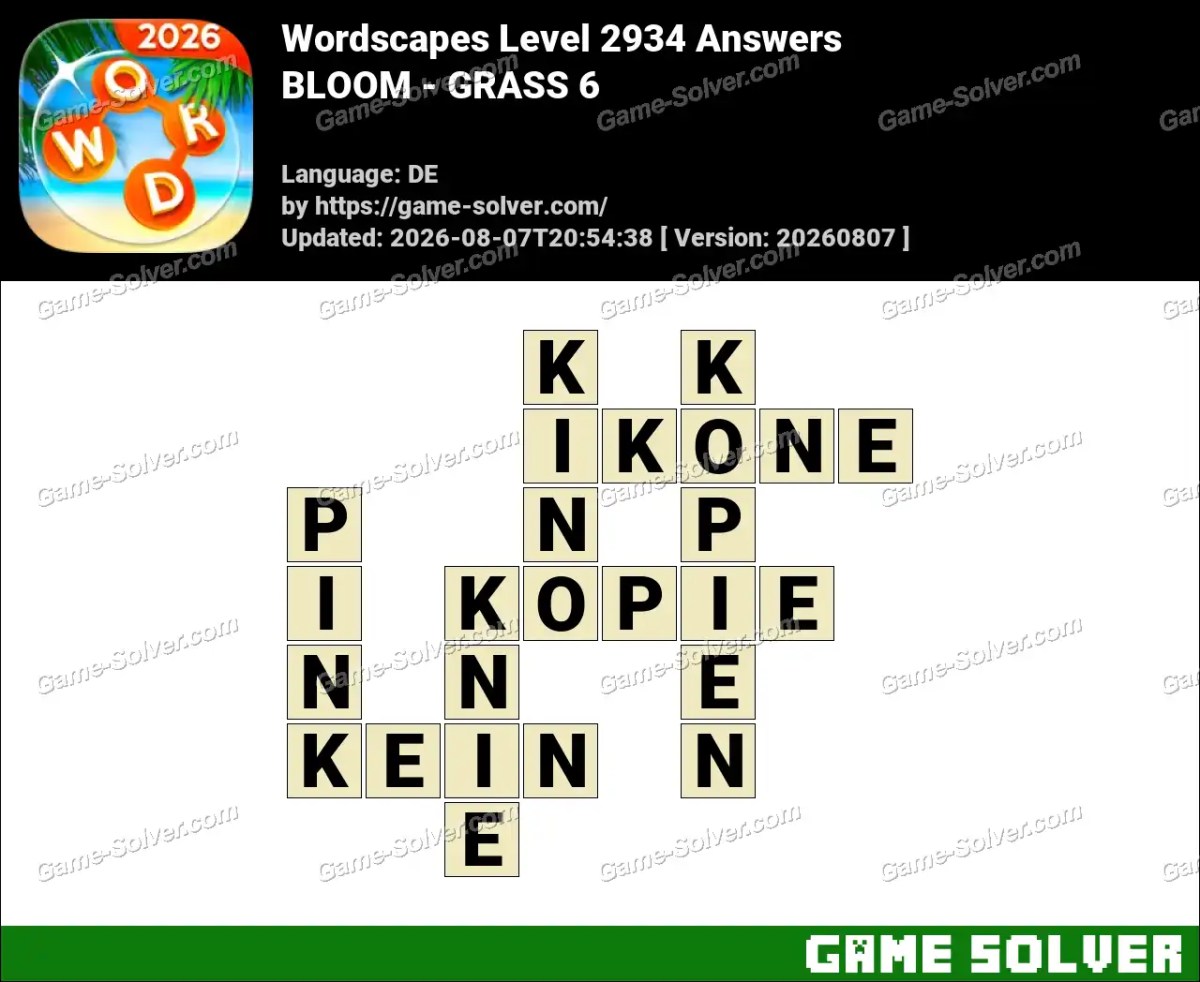Wordscapes Deutsche Level 2934 Answers — BLOOM - GRASS 6