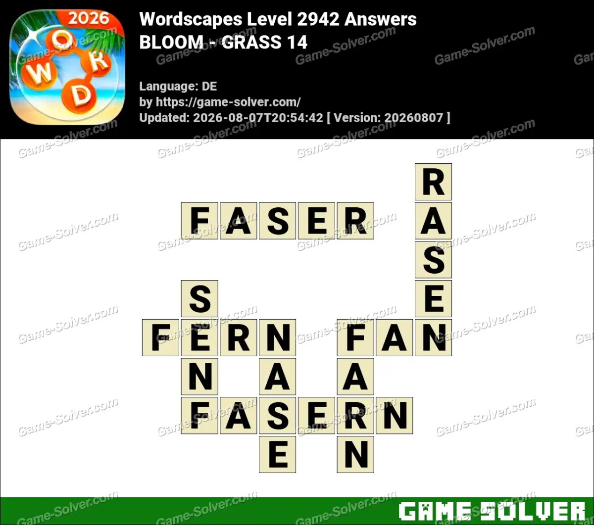 Wordscapes Deutsche Level 2942 Answers — BLOOM - GRASS 14
