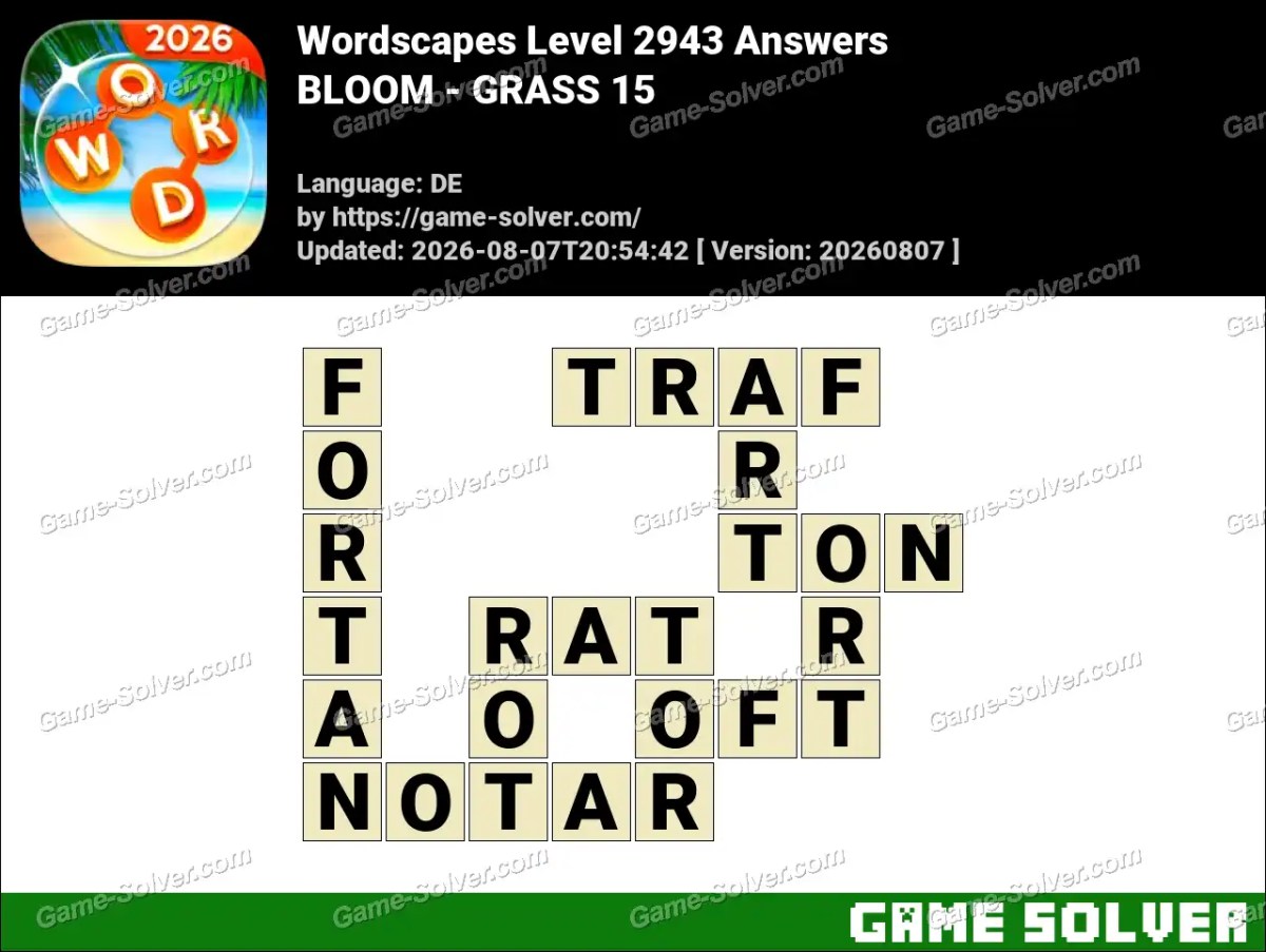 Wordscapes Deutsche Level 2943 Answers — BLOOM - GRASS 15
