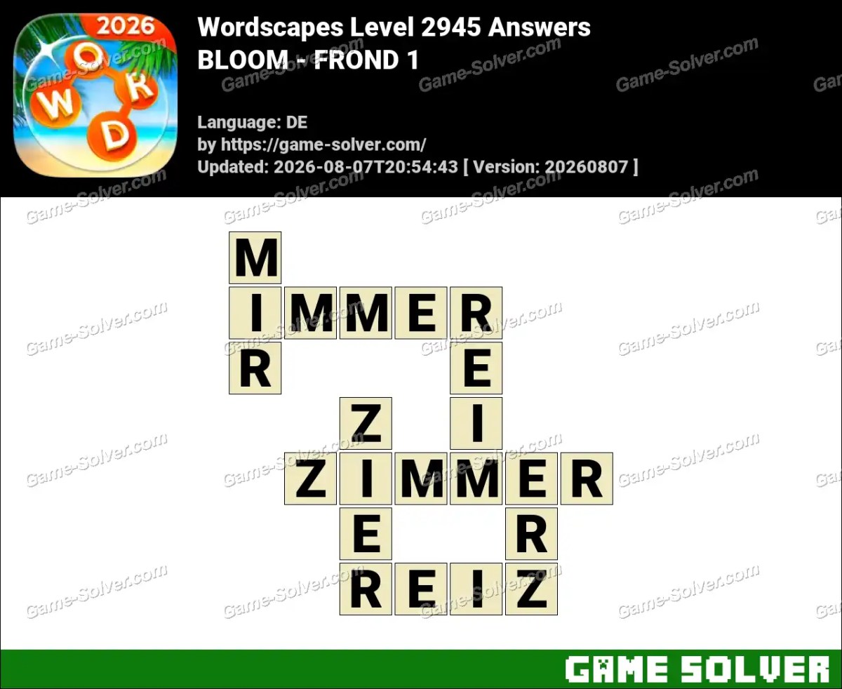 Wordscapes Deutsche Level 2945 Answers — BLOOM - FROND 1