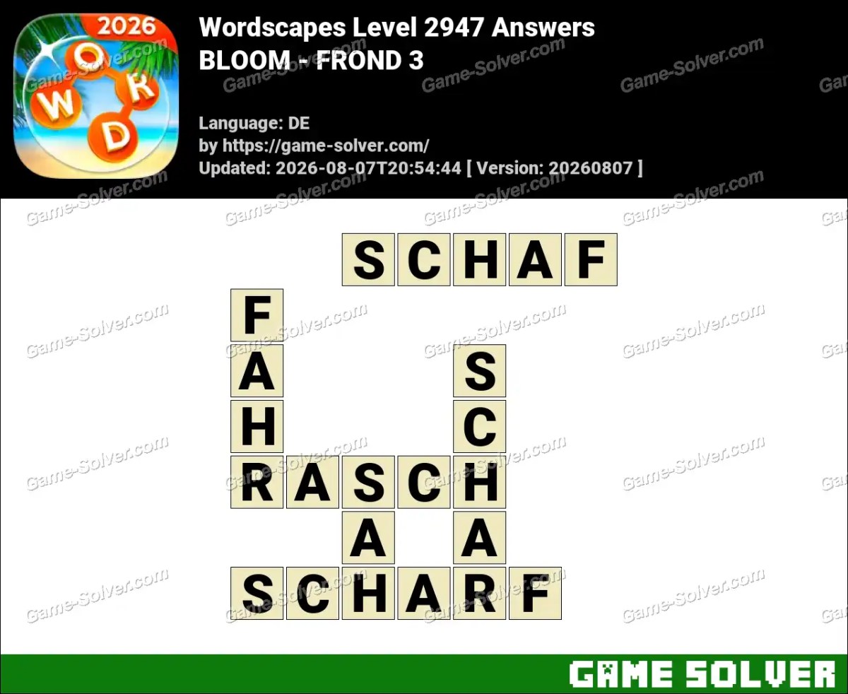 Wordscapes Deutsche Level 2947 Answers — BLOOM - FROND 3