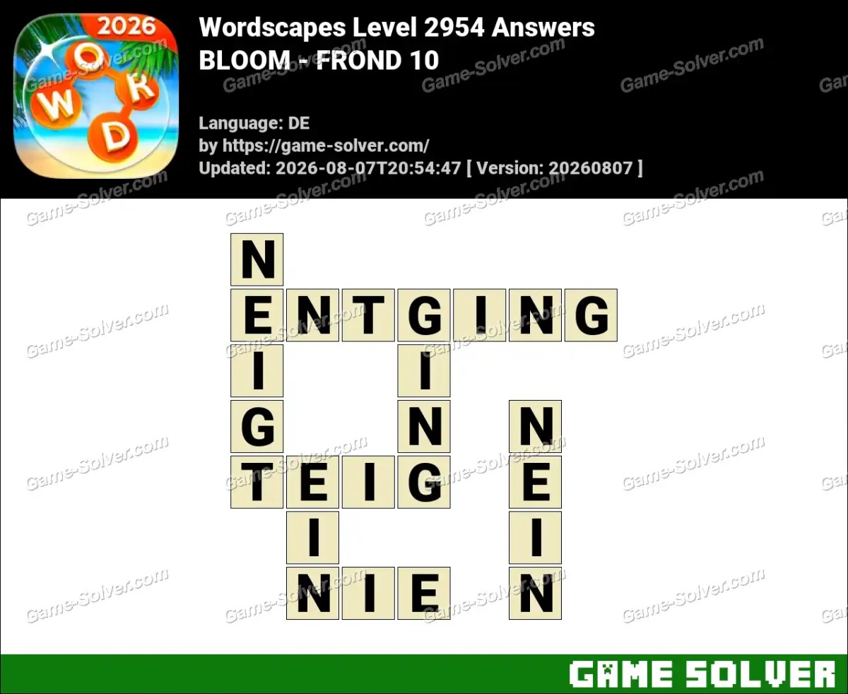 Wordscapes Deutsche Level 2954 Answers — BLOOM - FROND 10