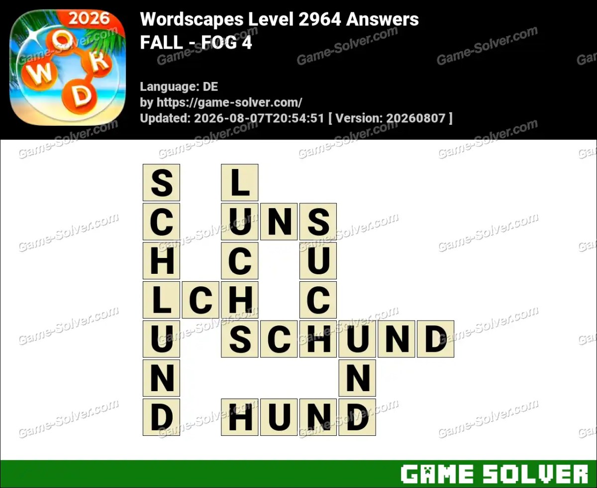 Wordscapes Deutsche Level 2964 Answers — FALL - FOG 4 Wordscapes Deutsche Level 2964 Answers — FALL - FOG 4