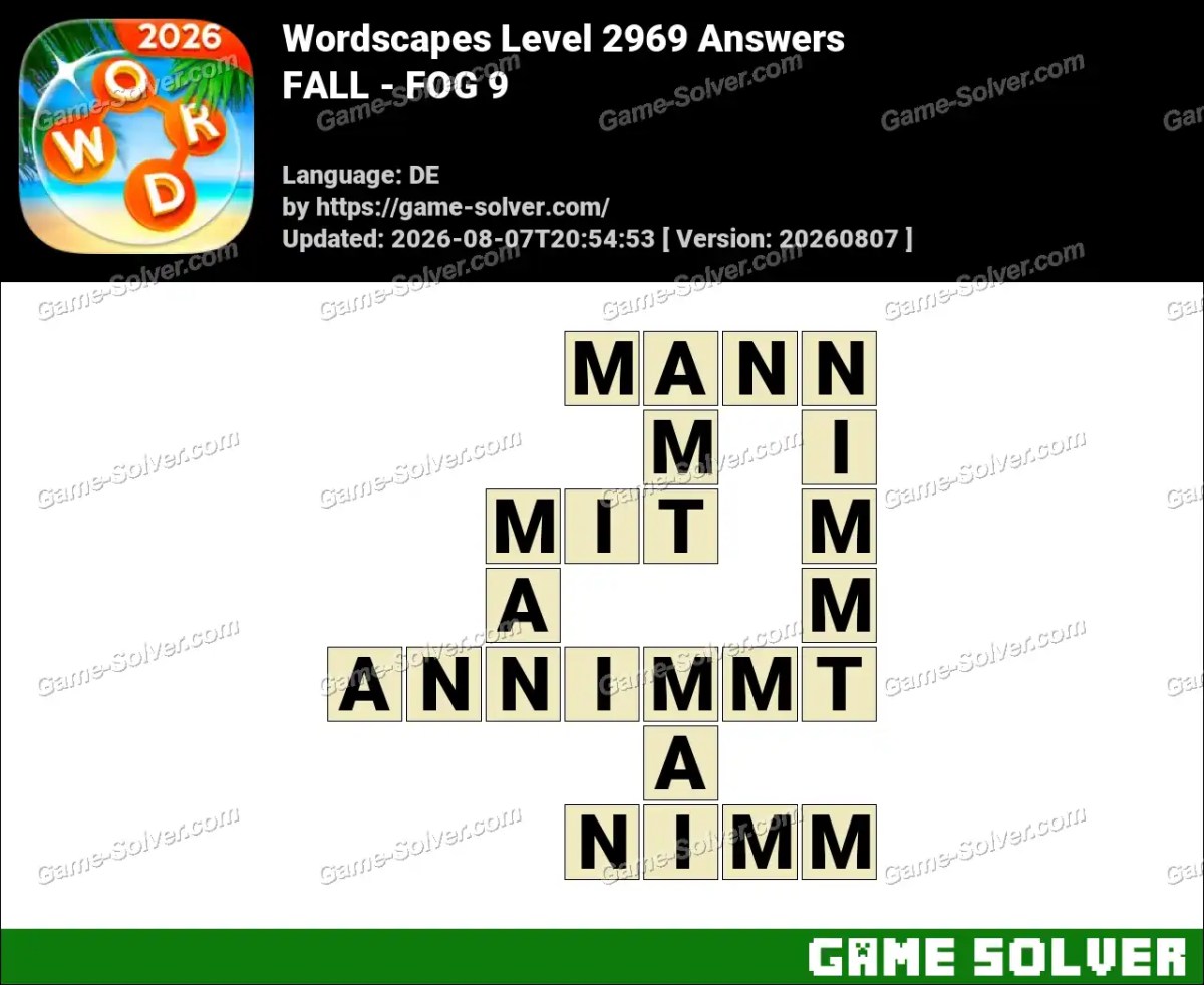 Wordscapes Deutsche Level 2969 Answers — FALL - FOG 9 Wordscapes Deutsche Level 2969 Answers — FALL - FOG 9