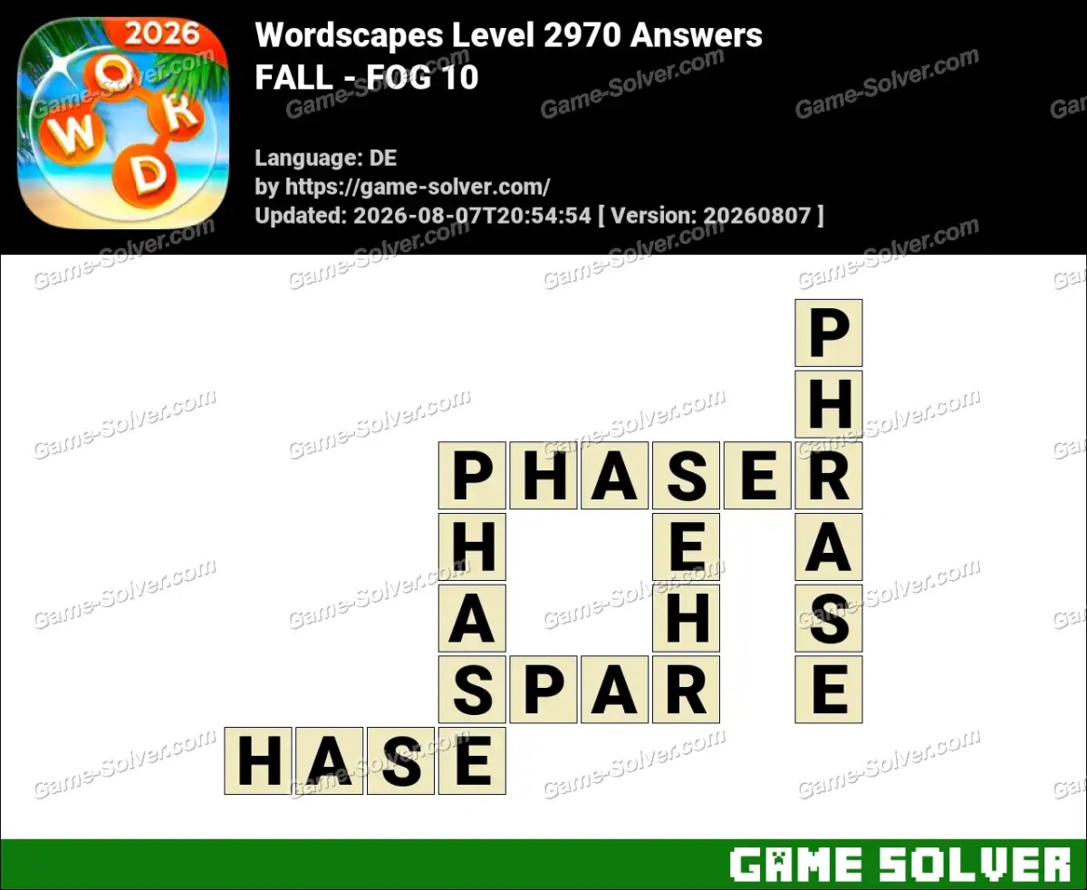 Wordscapes Deutsche Level 2970 Answers — FALL - FOG 10