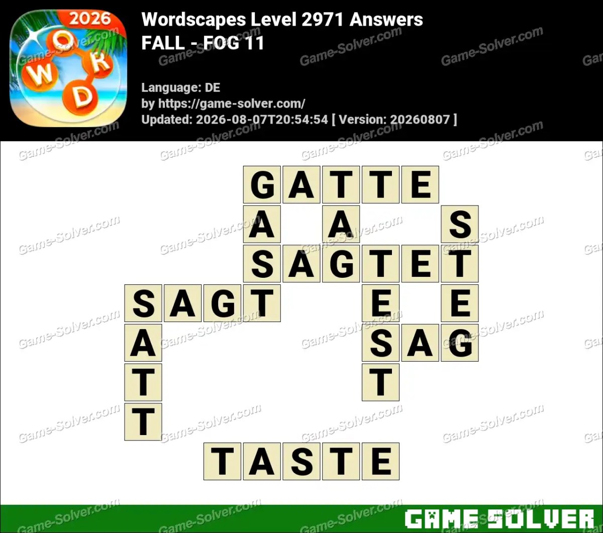 Wordscapes Deutsche Level 2971 Answers — FALL - FOG 11