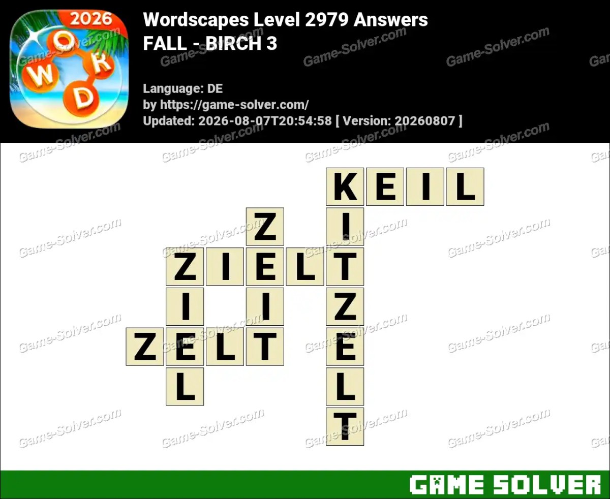 Wordscapes Deutsche Level 2979 Answers — FALL - BIRCH 3