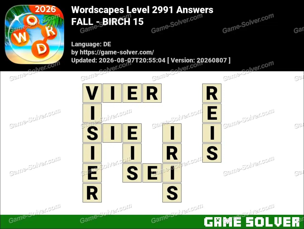 Wordscapes Deutsche Level 2991 Answers — FALL - BIRCH 15