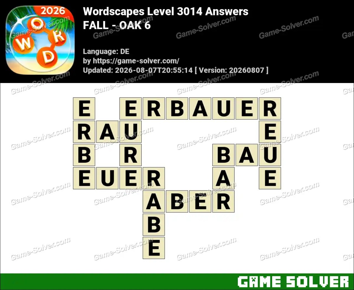 Wordscapes Deutsche Level 3014 Answers — FALL - OAK 6 Wordscapes Deutsche Level 3014 Answers — FALL - OAK 6