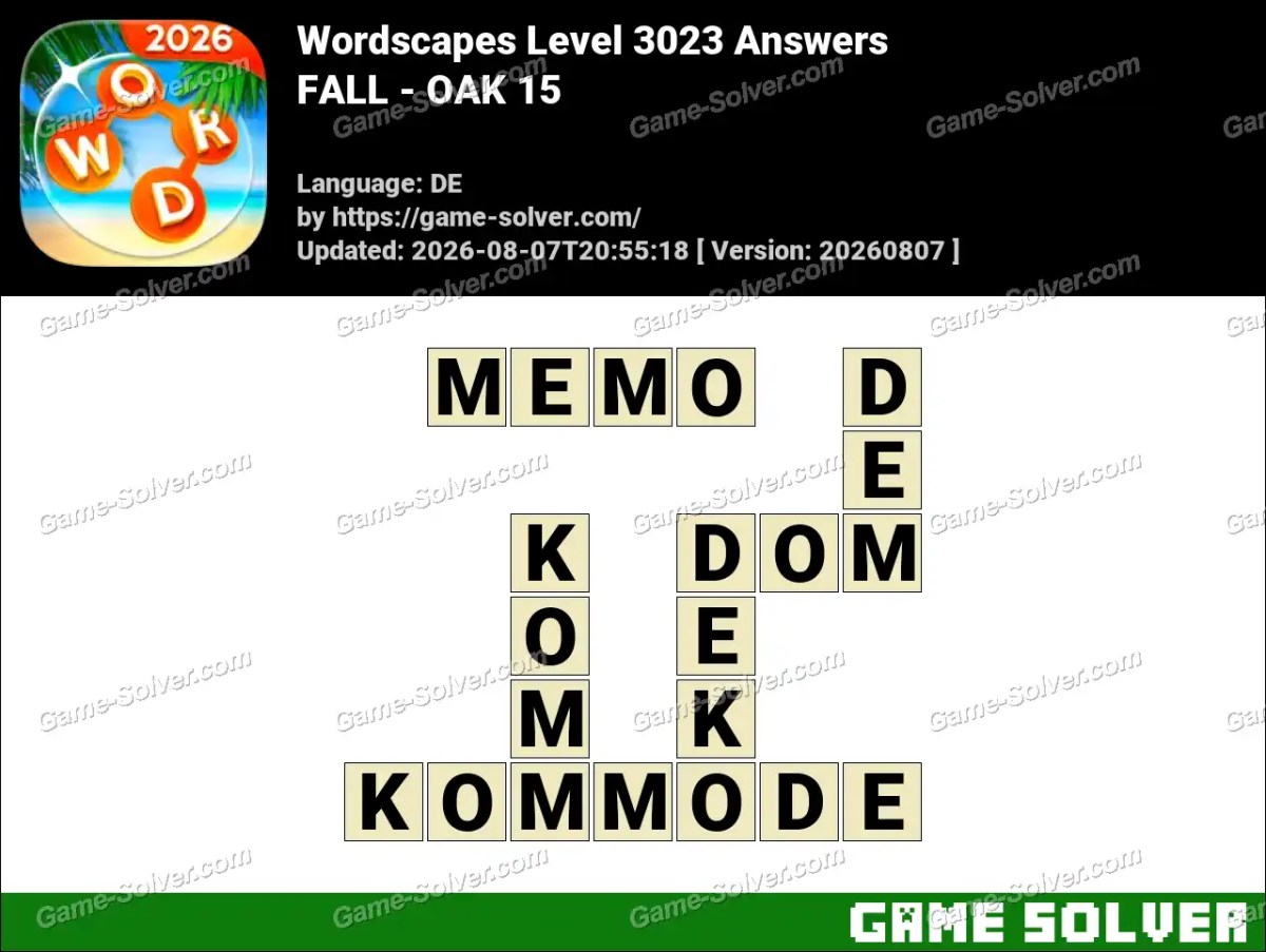 Wordscapes Deutsche Level 3023 Answers — FALL - OAK 15