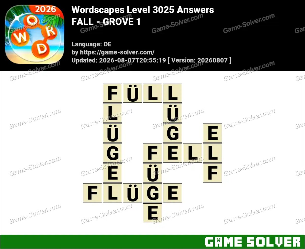 Wordscapes Deutsche Level 3025 Answers — FALL - GROVE 1