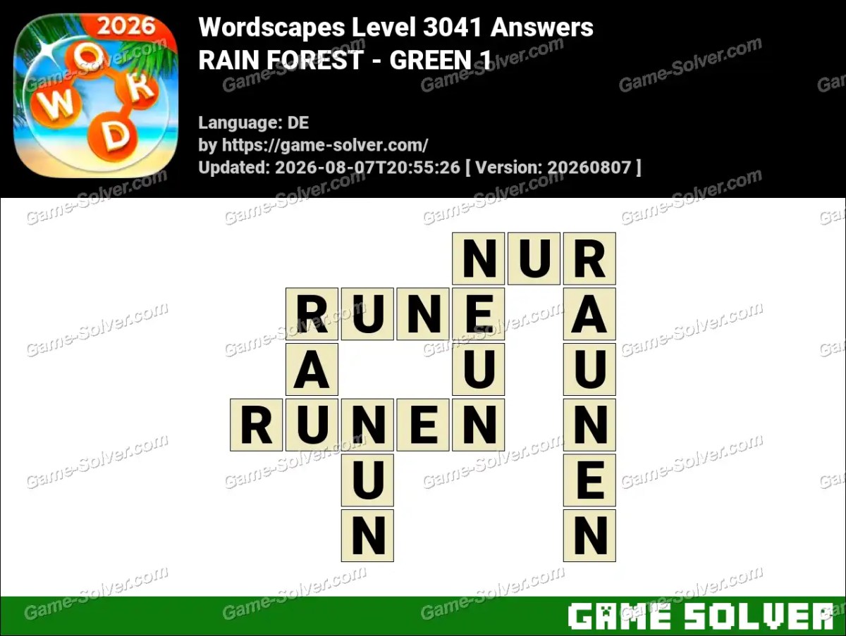 Wordscapes Deutsche Level 3041 Answers — RAIN FOREST - GREEN 1