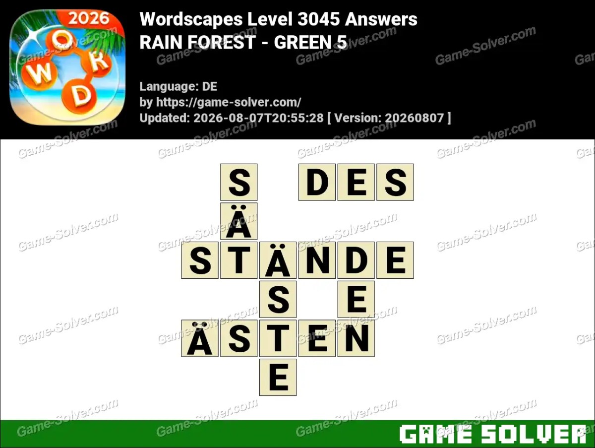 Wordscapes Deutsche Level 3045 Answers — RAIN FOREST - GREEN 5 Wordscapes Deutsche Level 3045 Answers — RAIN FOREST - GREEN 5