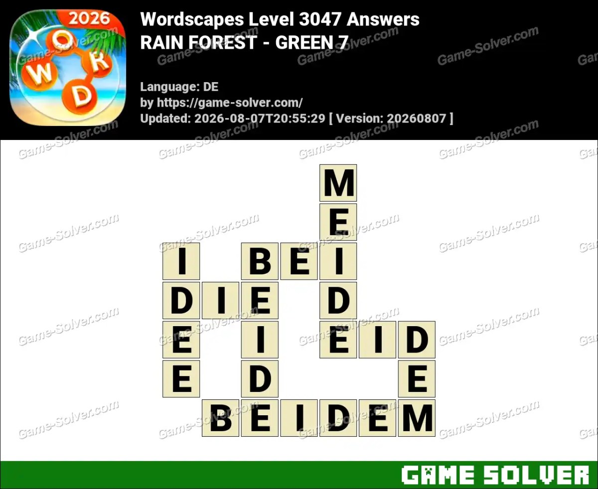 Wordscapes Deutsche Level 3047 Answers — RAIN FOREST - GREEN 7