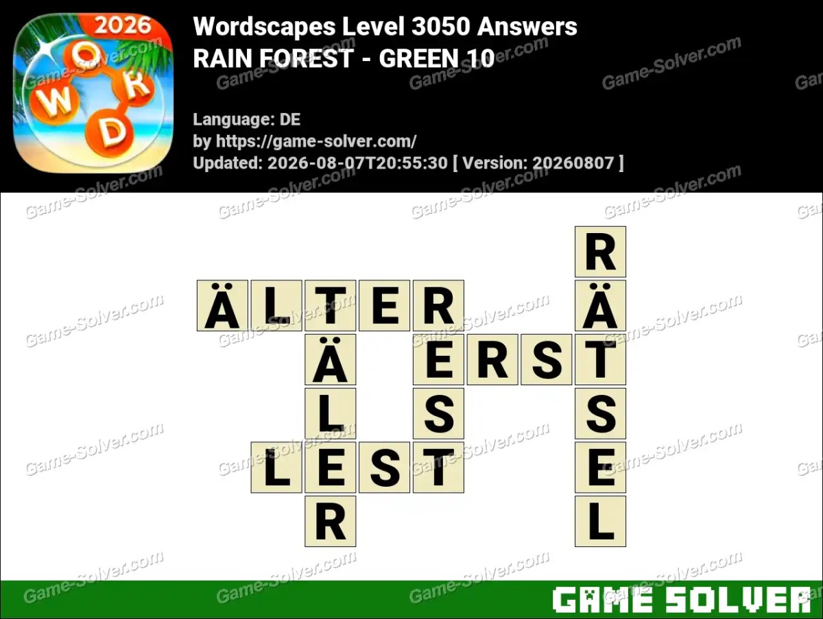 Wordscapes Deutsche Level 3050 Answers — RAIN FOREST - GREEN 10