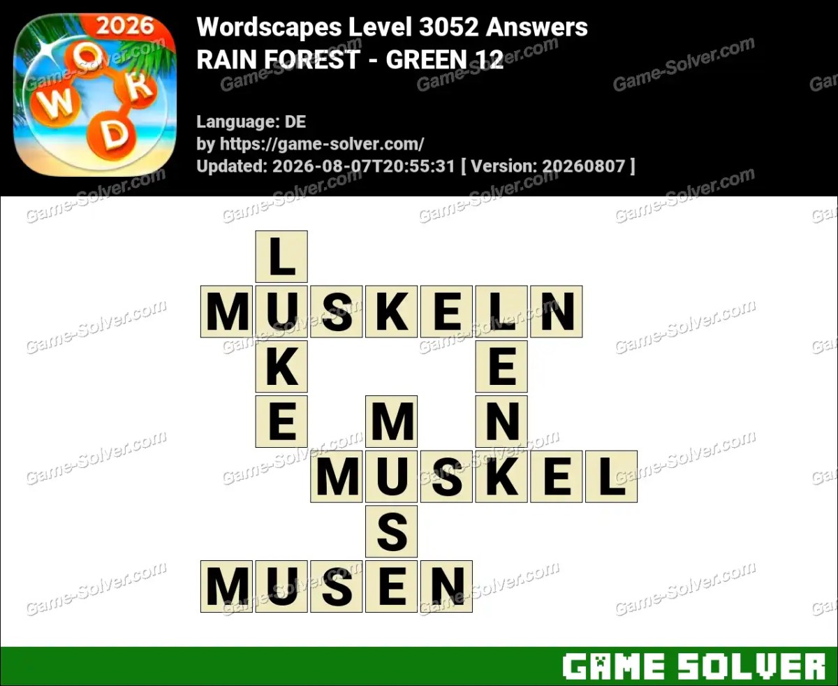 Wordscapes Deutsche Level 3052 Answers — RAIN FOREST - GREEN 12