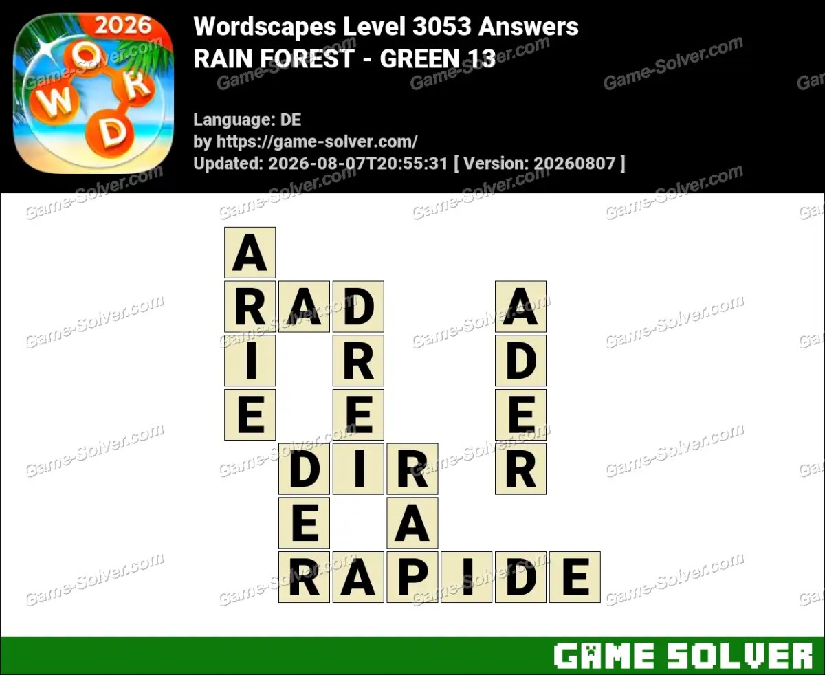 Wordscapes Deutsche Level 3053 Answers — RAIN FOREST - GREEN 13