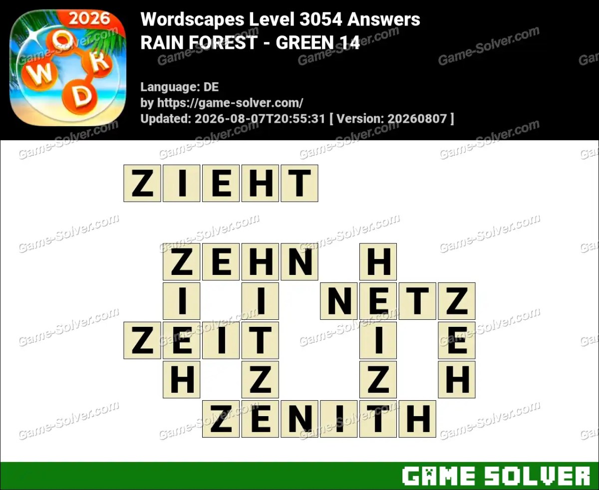 Wordscapes Deutsche Level 3054 Answers — RAIN FOREST - GREEN 14