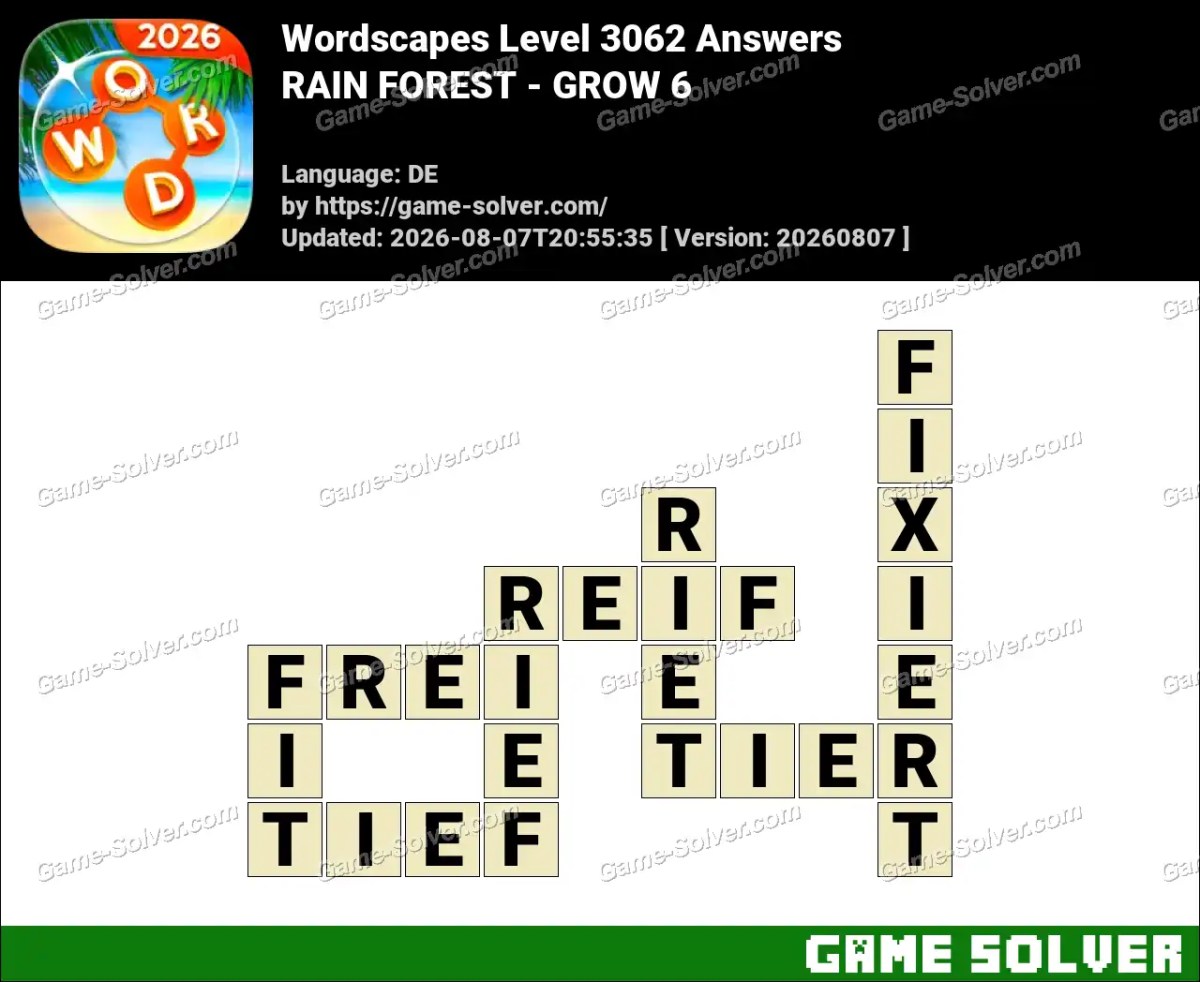 Wordscapes Deutsche Level 3062 Answers — RAIN FOREST - GROW 6