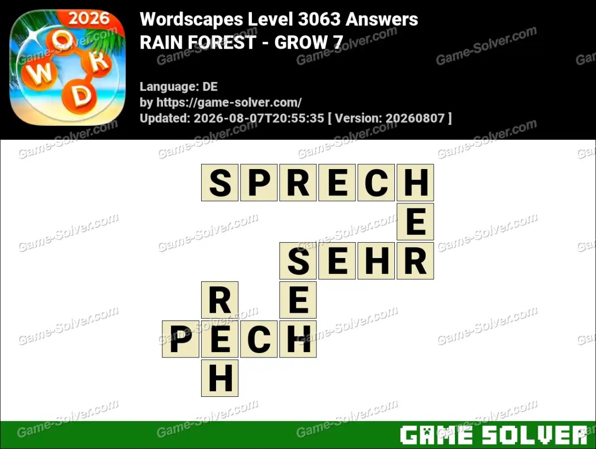 Wordscapes Deutsche Level 3063 Answers — RAIN FOREST - GROW 7