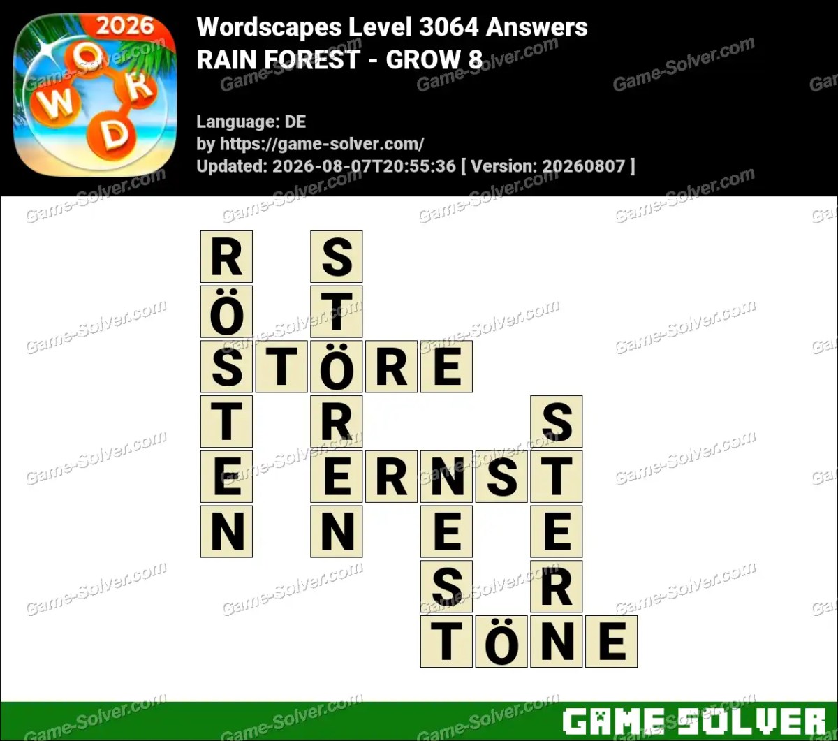 Wordscapes Deutsche Level 3064 Answers — RAIN FOREST - GROW 8