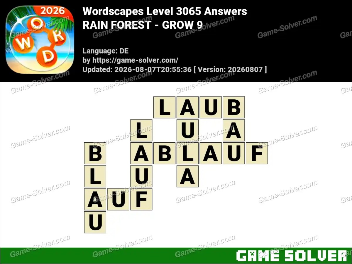 Wordscapes Deutsche Level 3065 Answers — RAIN FOREST - GROW 9