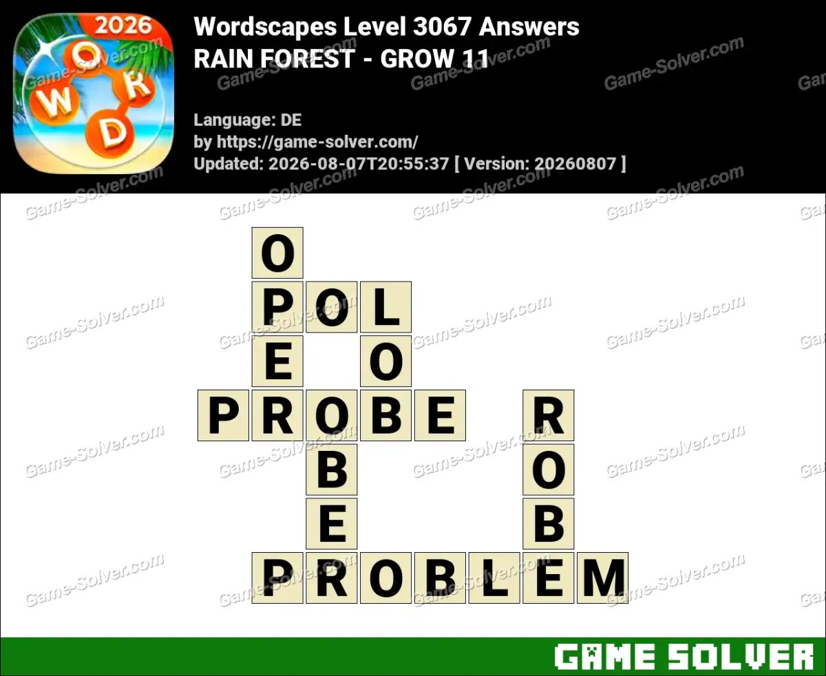 Wordscapes Deutsche Level 3067 Answers — RAIN FOREST - GROW 11