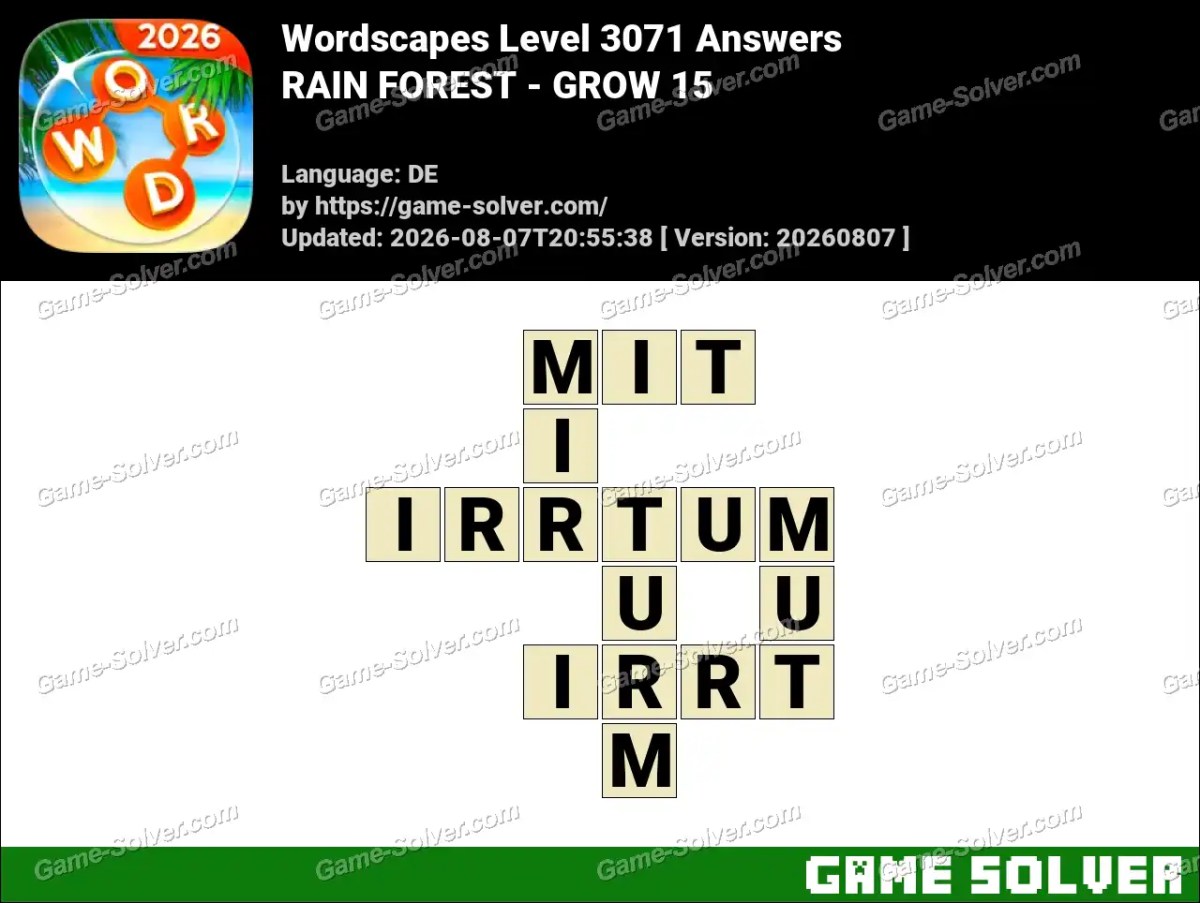 Wordscapes Deutsche Level 3071 Answers — RAIN FOREST - GROW 15