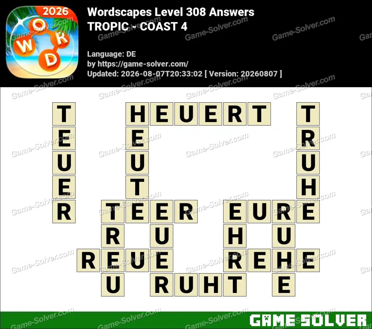 Wordscapes Deutsche Level 308 Answers — TROPIC - COAST 4