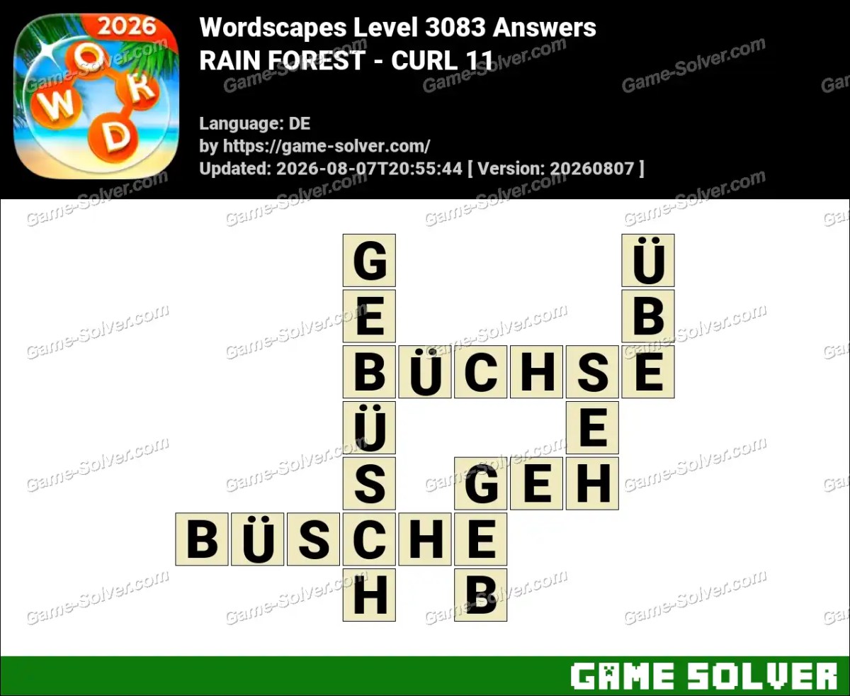 Wordscapes Deutsche Level 3083 Answers — RAIN FOREST - CURL 11