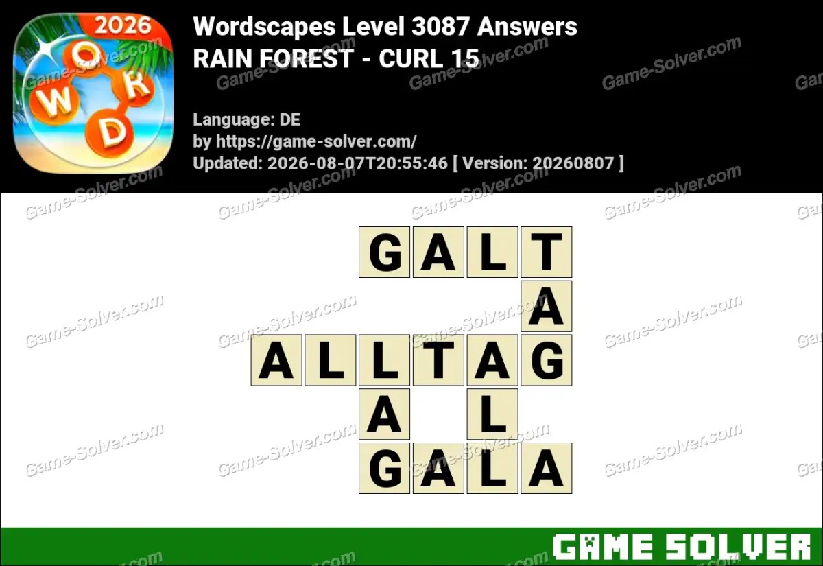 Wordscapes Deutsche Level 3087 Answers — RAIN FOREST - CURL 15